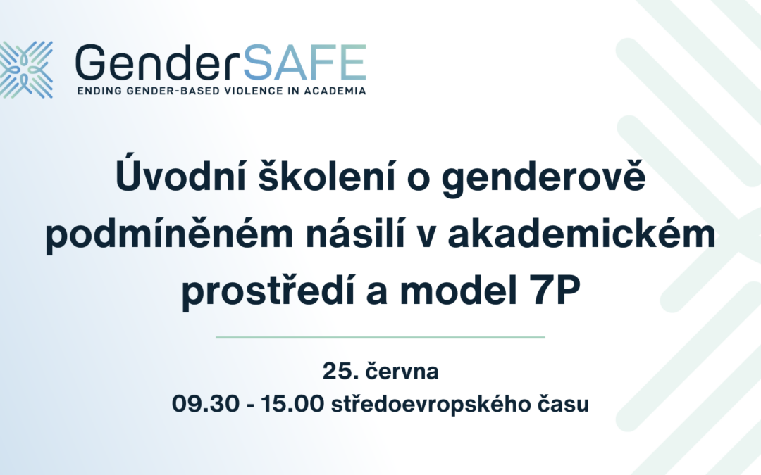 Introductory training on gender-based violence in academia and the 7P framework [in Czech]