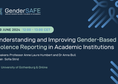 UGOT/GenderSAFE seminar: Understanding and Improving Gender-Based Violence Reporting in Academic Institutions