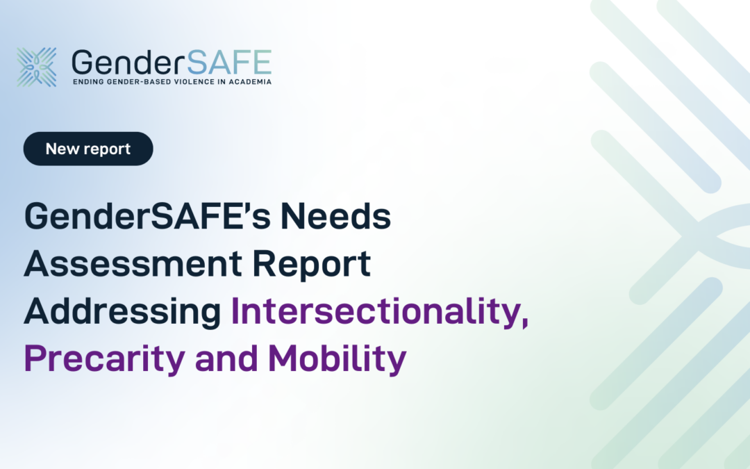 GenderSAFE’s Needs Assessment Report Addressing Intersectionality, Precarity and Mobility