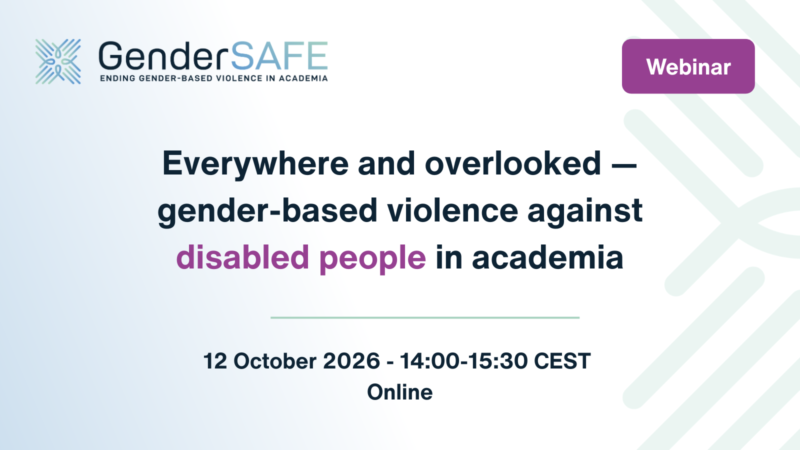 Webinar on 12 october 2026 at 14 CEST. title: Everywhere and overlooked — gender-based violence against disabled people in academia