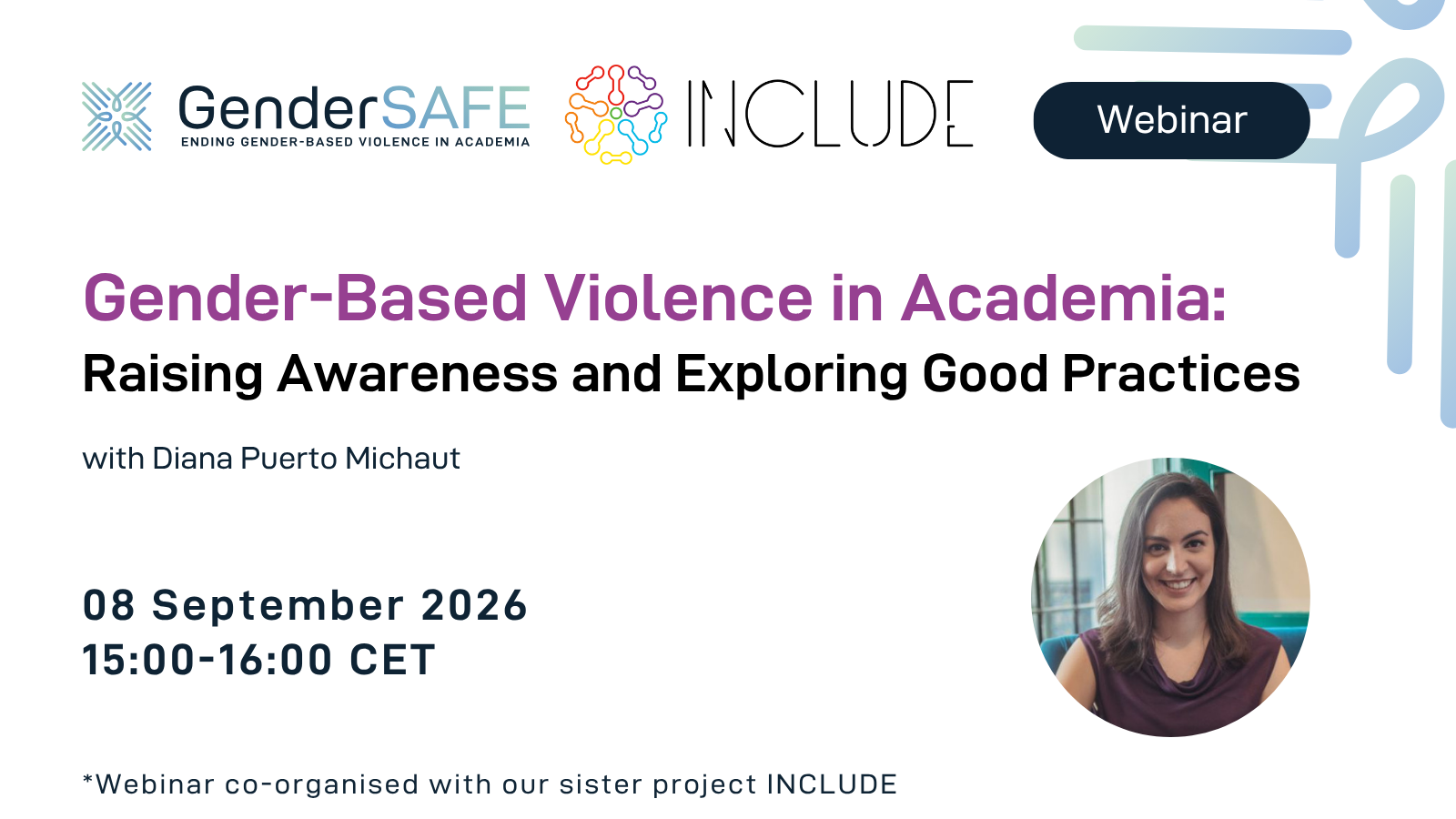 Joint webinar GenderSAFE and INCLUDE projects. title "Gender-Based violence in acadmia: Raising Awareness and Exploring Good Practices." Happening in September 8 from 15 to 16 hours. Registration is open!